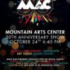Mountain Arts Center is celebrating its 30th anniversary with special event